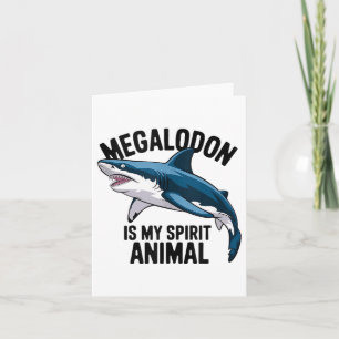 Megalodon ist mein Spirit Animal Funny Sprichwort Karte