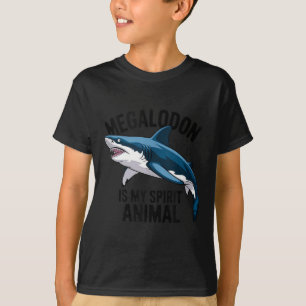 Megalodon ist mein Spirit Animal Funny Sprichwort T-Shirt