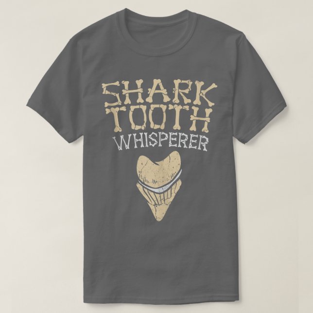 Megalodon Shark Teeth Whisperer Fossil Tooth Hunte T-Shirt (Design vorne)