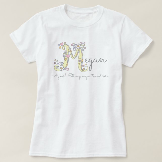 Megan Girls M Name bedeutet Custom Tee (Design vorne)
