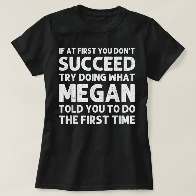 MEGAN Name Personalized Birthday Funny Christmas J T-Shirt (Design vorne)