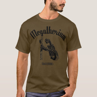 Megatherium Until 8000BC black T-Shirt