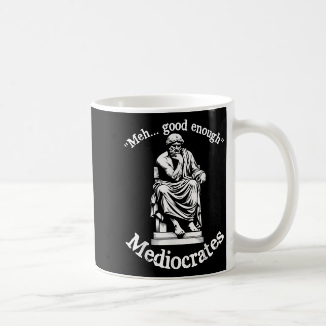 MeGood genug Mediocrates Funny Old Griechisch Phil Kaffeetasse (Rechts)