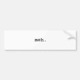 Meh. Autoaufkleber