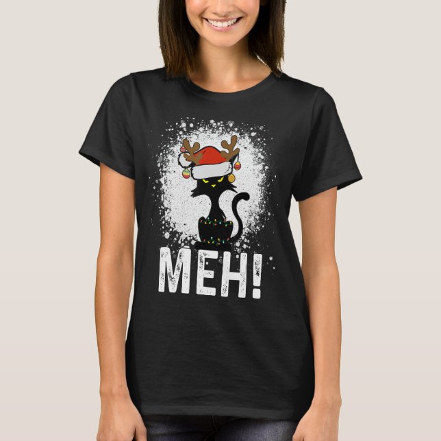 Meh Black Cat Weihnachten, Funny Anti Christmas Ca T-Shirt (Vorderseite)