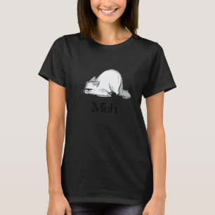 Meh Ca Ca Für Männer Frauen Meh Katze T-Shirt