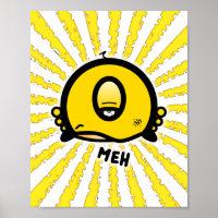Meh (& das coole runde Ding mit einem Auge) Poster