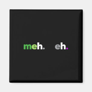 Meh Meh Aroace Stolz Lgbtq, Lgbt Aro Ace, Aromanti Magnet