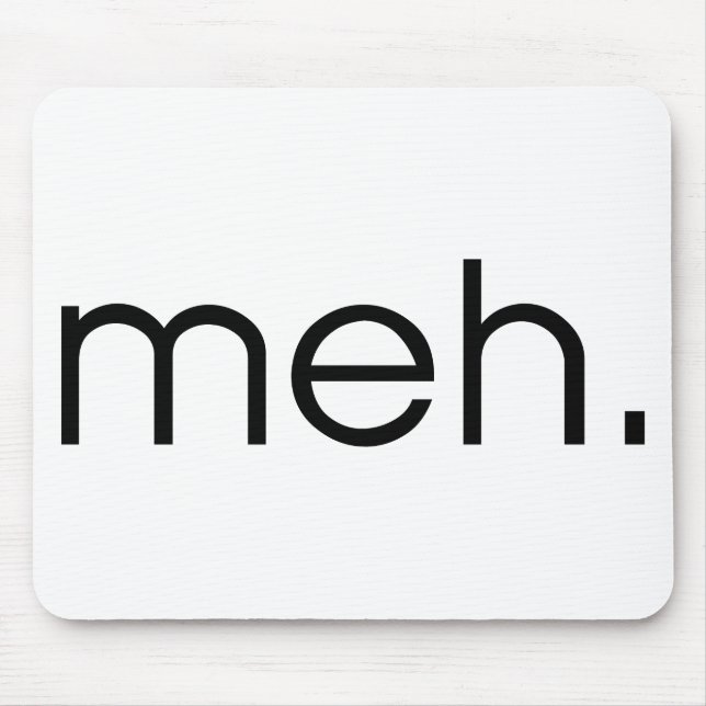Meh Mousepad (Vorne)