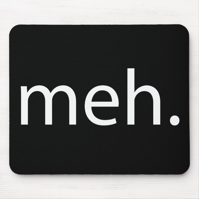 meh mousepad (Vorne)