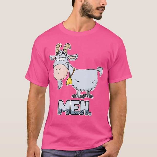 Meh Sarcastic Goat Lover Goat T-Shirt (Vorderseite)
