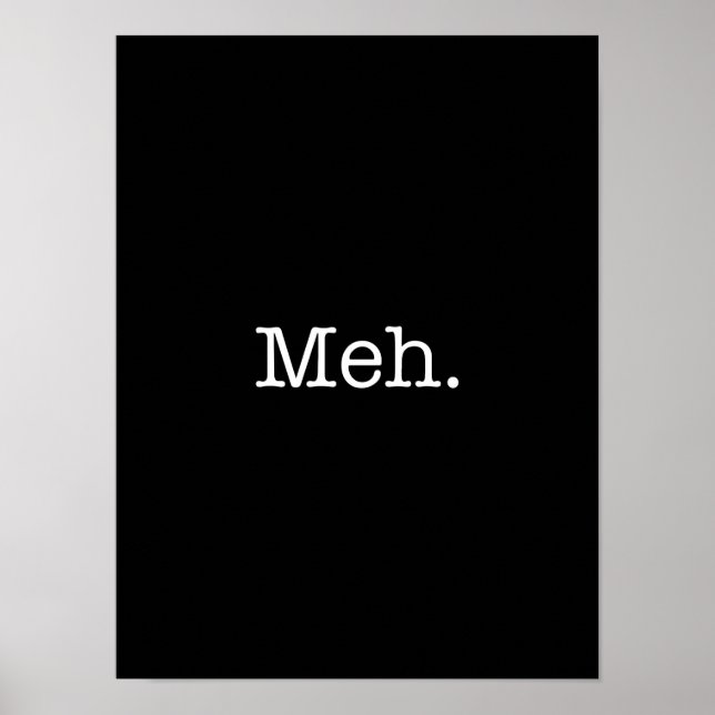 Meh Slang Quote - Vorlage für Coole Zitate Poster (Vorne)