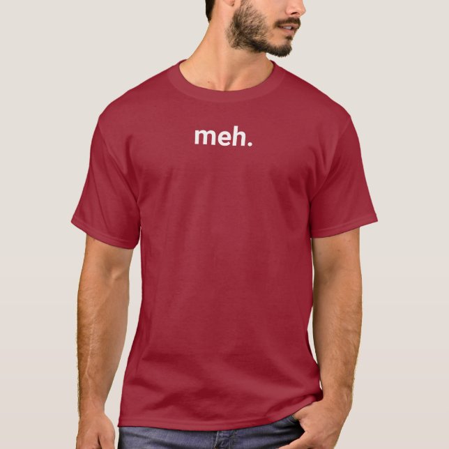 meh T - Shirt - manchmal ist es Ihnen egal - 5XL (Vorderseite)