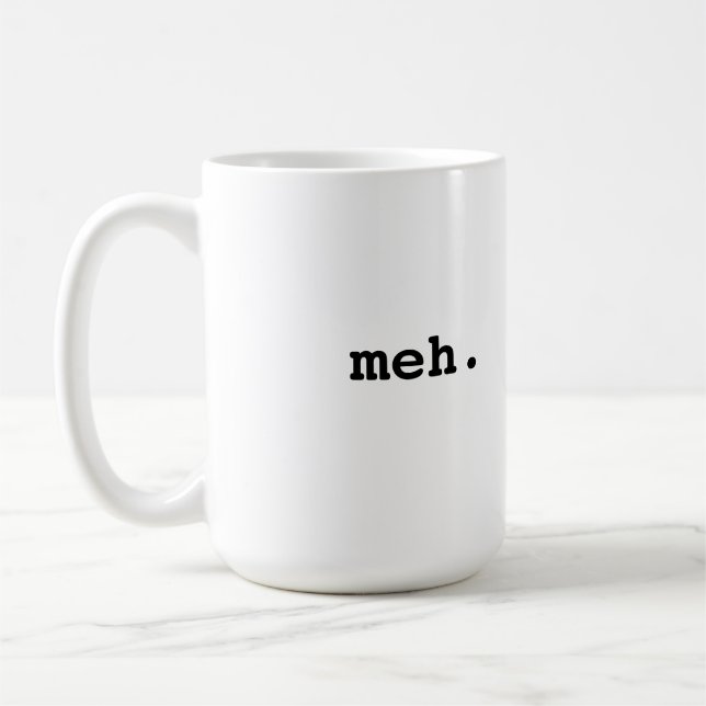 Meh. Tasse (Links)