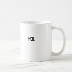 meh. tasse