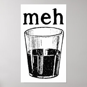 Meh-Tasse Lustiges Poster