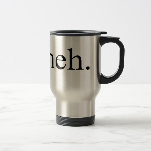 meh Travel Mug $ 22,95 Reisebecher (Rechts)