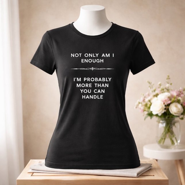 Mehr als du verkraften kannst Dark Tee (Von Creator hochgeladen)