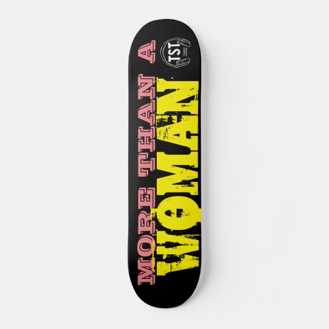 MEHR ALS EIN FRAUENSkateboard Skateboard (Vorderseite)