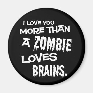 Mehr als ein Zombie-Liebe-Gehirne Magnet