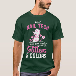 Mehr als Glitzer Colors Nail Salon Nail Tech T-Shirt