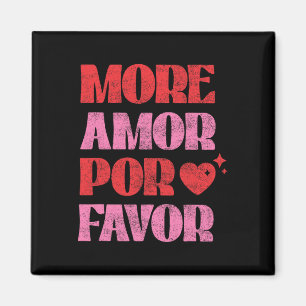 Mehr Amor Por Favor Romantischer Valentinstag Span Magnet