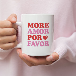 Mehr Amor Por Favor – Süße Valentinstagsliebe  Kaffeetasse