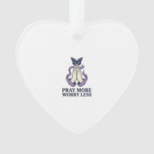 Mehr beten, weniger sorgen Schmetterling Christlic Ornament
