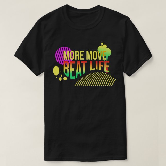 Mehr Bewegung im Leben T-Shirt (Design vorne)