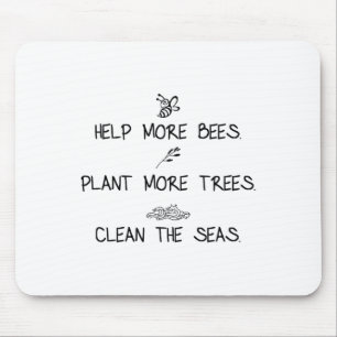 Mehr Bienen Pflanze mehr Bäume reinigen das Meer N Mousepad