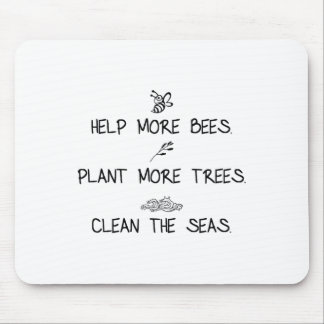 Mehr Bienen Pflanze mehr Bäume reinigen das Meer N Mousepad