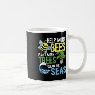 Mehr Bienen Pflanze mehr Bäume reinigen das Ohr Kaffeetasse