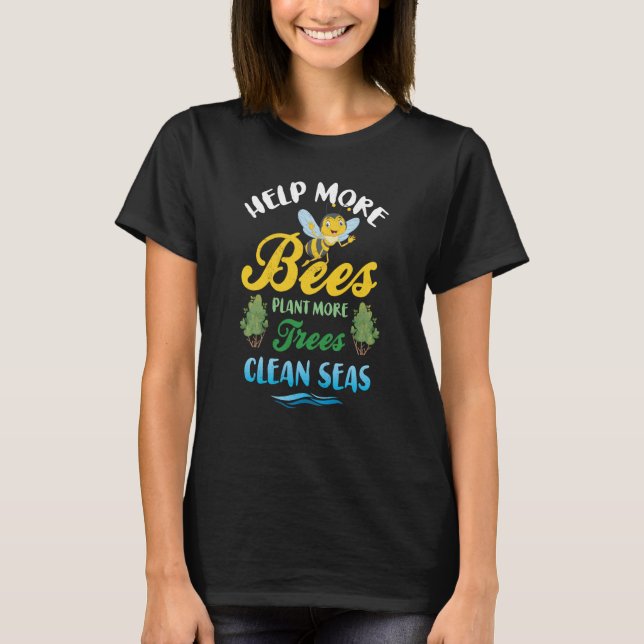 Mehr Bienen Pflanze mehr Bäume saubere Meere 2 T-Shirt (Vorderseite)