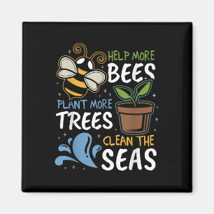 Mehr Bienen Pflanze mehr Bäume saubere Meere Erde Magnet