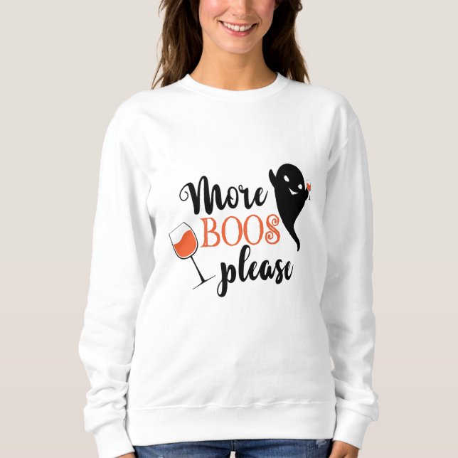 Mehr Boos Bitte Cool Halloween Ghost Sweatshirt (Vorderseite)