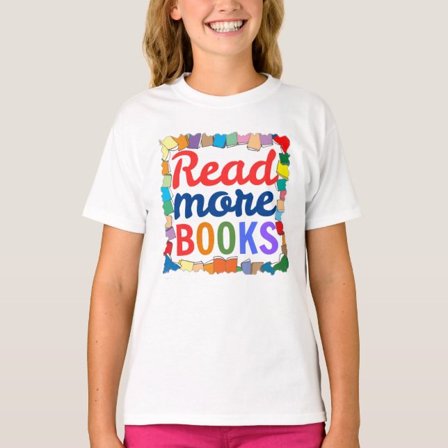 Mehr Bücher lesen T-Shirt (Vorderseite)