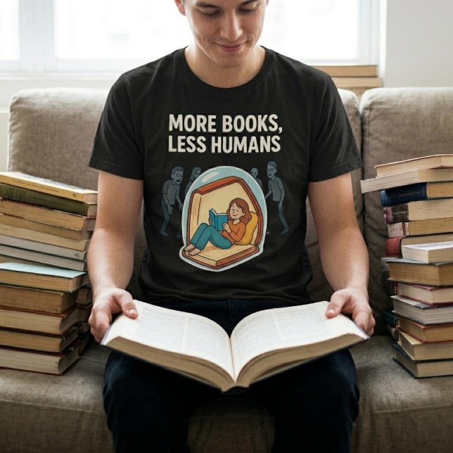 Mehr Bücher, weniger Menschen. Lesen T-Shirt (Von Creator hochgeladen)