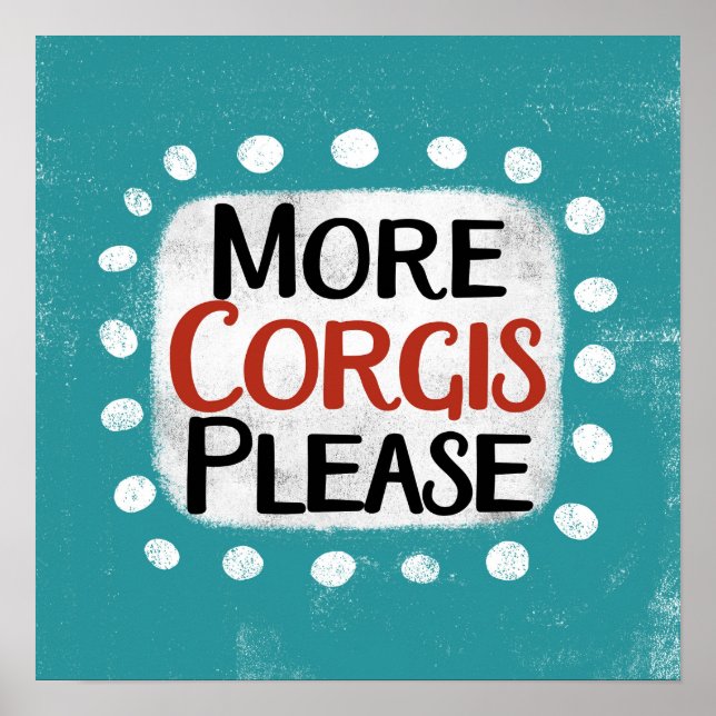 Mehr Corgis bitte Poster Wall Art (Vorne)