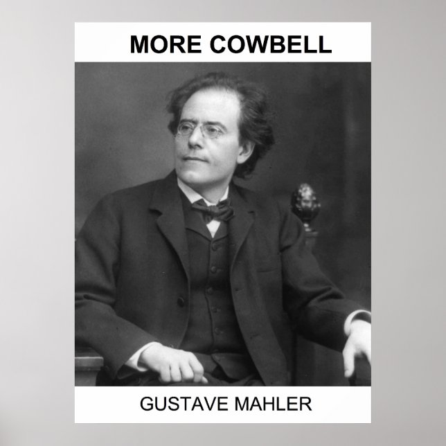 Mehr Cowbell - Gustav Mahler Poster (Vorne)