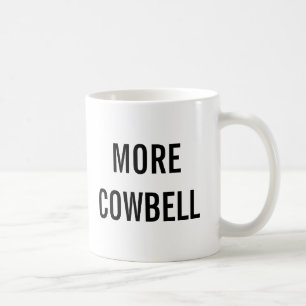 Mehr Cowbell-Kaffee-Tasse Kaffeetasse