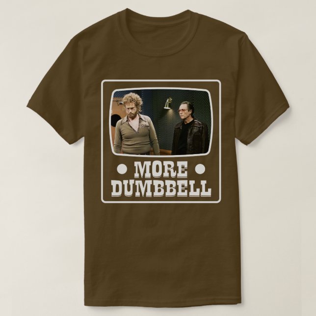Mehr Cowbell mehr Dumbell T-Shirt (Design vorne)