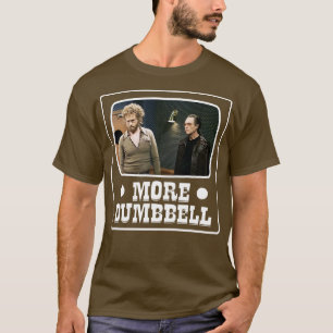 Mehr Cowbell mehr Dumbell T-Shirt