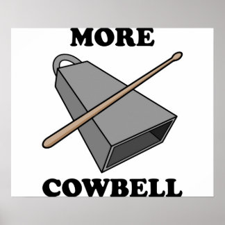 Mehr Cowbell Poster