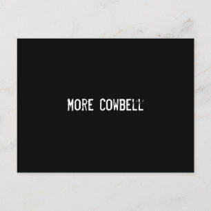 Mehr Cowbell Postkarte