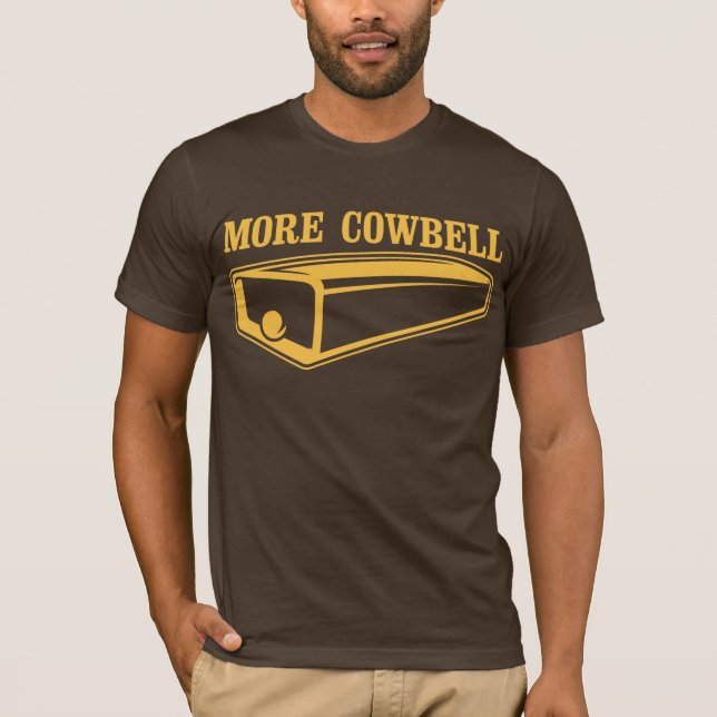Mehr Cowbell T-Shirt (Vorderseite)