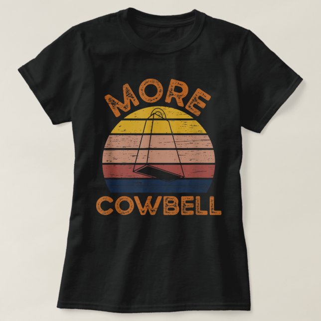 Mehr Cowbell Vintag Retro T-Shirt (Design vorne)