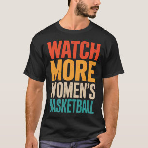 Mehr Damenbasketball Mädchen Fan Spielerin Lustig T-Shirt