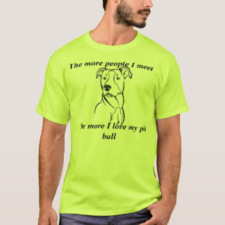 Mehr die Leute, die ich mich treffe T-Shirt