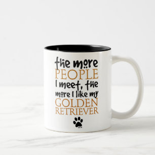 Mehr die Leute treffe ich… golden retriever Zweifarbige Tasse