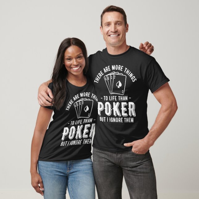 Mehr Dinge als Poker T-Shirt (Unisex)